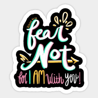 Fear Not! Sticker